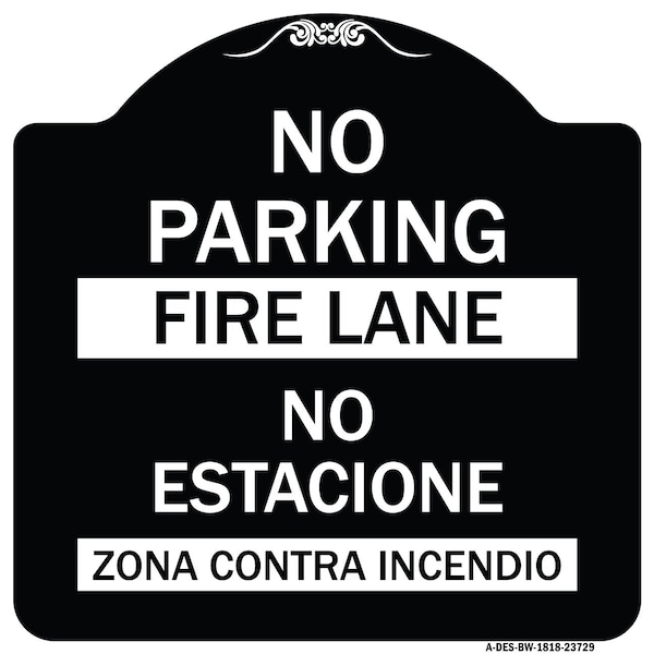 Signmission No Parking Fire Lane No Estacione Zona Contra Incendio Heavy-Gauge Alum, 18" x 18", BW-1818-23729 A-DES-BW-1818-23729 - main
